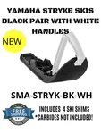 New Yamaha Snowmobile Pair Stryke Ski Skis Black / White Handles Sma-stryk-bk-wh. Fixed Price $269.00.
